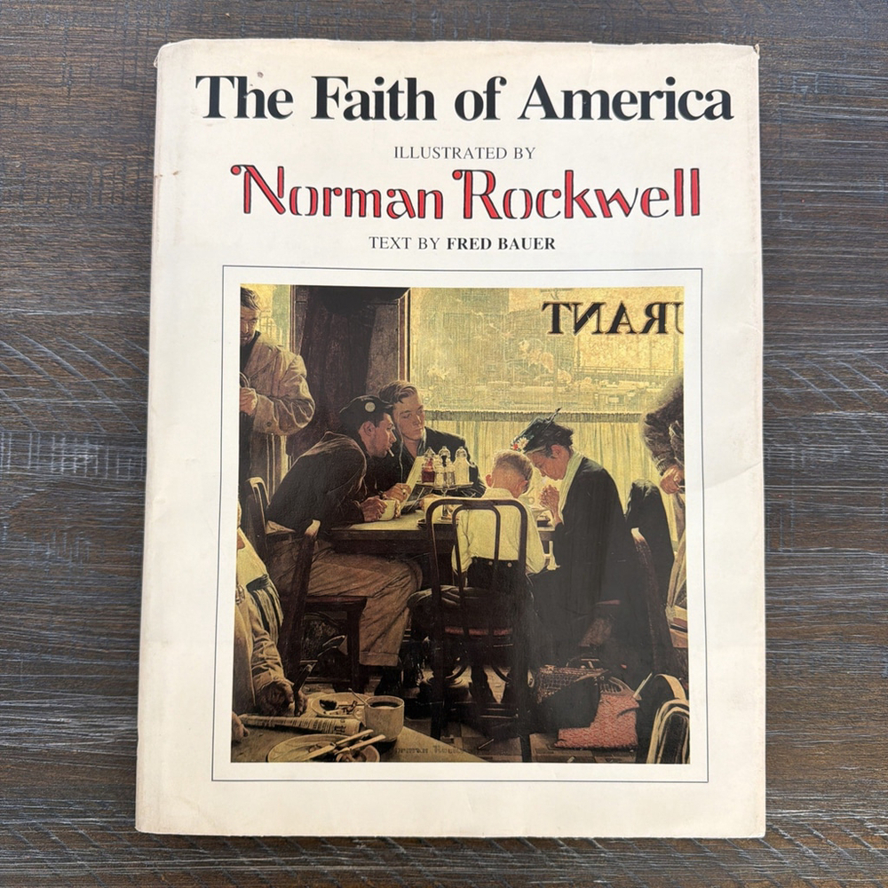The Faith of America by Norman Rockwell Vtg 1980 HC/DJ